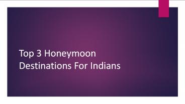 Top Honeymoon Destinations For Indians