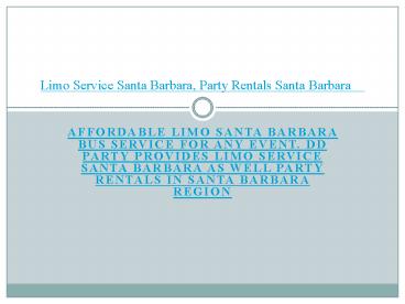 Limo Santa Barbara Bus, Limo Service Santa Barbara