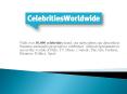 Celebrities Worldwide PowerPoint PPT Presentation