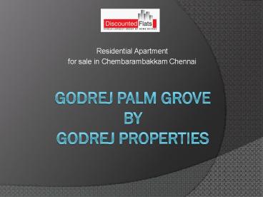 Godrej Palm Grove in Chembarambakkam Chennai by Godrej Properties