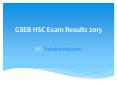 GSEB HSC Exam Results 2015 PowerPoint PPT Presentation
