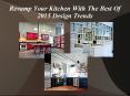 Best Kitchen Design Trends for 2015 PowerPoint PPT Presentation