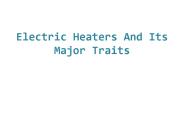 Electric Heaters And Its Major Traits
