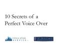 10 secrets of a perfect voice over PowerPoint PPT Presentation