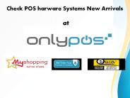 POS System New Arrivals At OnlyPOS