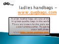 ladies handbags - www.gvgbags.com PowerPoint PPT Presentation