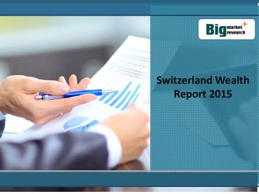 Switzerland Wealth Report 2015
