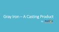 How to Select the Correct Reasonable Casting Temperature While Manufacturing Gray Iron Castings PowerPoint PPT Presentation