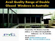 Avail Quality Range Of Double Glazed Windows in Australia