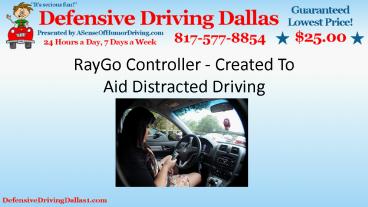 RayGo Controller - Created To Aid Distracted Driving