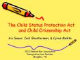 The Child Status Protection Act and Child Citizenship Act PowerPoint PPT Presentation