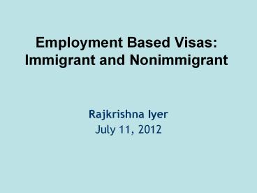 Employment-Based Immigration: Immigrant and Non-immigrant Visas