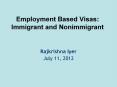 Employment-Based Immigration: Immigrant and Non-immigrant Visas PowerPoint PPT Presentation