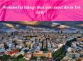 Wonderful things that you must do in Tel Aviv PowerPoint PPT Presentation
