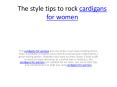The style tips to rock cardigans for women PowerPoint PPT Presentation