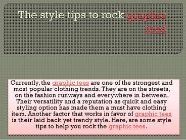 The style tips to rock graphic tees