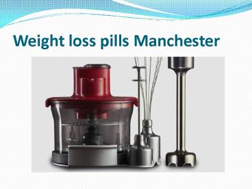 weight loss pills Manchester