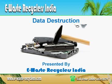 Data Destruction