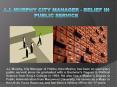 J.J. MURPHY CITY MANAGER - BELIEF IN PUBLIC SERVICE PowerPoint PPT Presentation