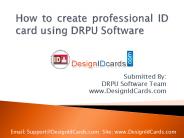 How to create professional ID card using DRPU Software