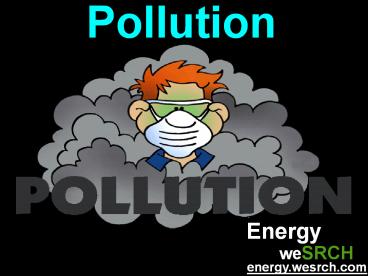 About Air Pollution and water Pollution