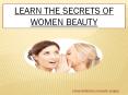 LEARN THE SECRETS OF WOMEN BEAUTY PowerPoint PPT Presentation