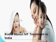 Know About IVF Treatment in India