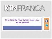 How Nashville Voice Trainers make you a Better Speaker