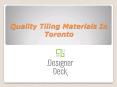 Features Of  Tiling Materials In Toronto PowerPoint PPT Presentation