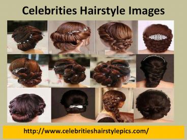 Hairstyle of Celebrity