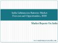 India Lithium-ion Batteries Market Forecast and Opportunities, 2020 PowerPoint PPT Presentation