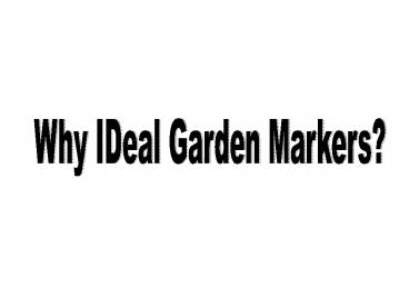 Why Garden Markers?