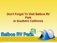 Don't Forget To Visit Balboa RV Park! PowerPoint PPT Presentation
