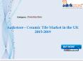 Aarkstore - Ceramic Tile Market in the UK 2015-2019 PowerPoint PPT Presentation