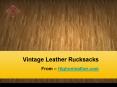 Vintage Leather Rucksacks PowerPoint PPT Presentation