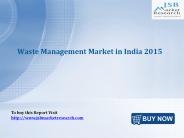 JSB Market Research: Waste Management Market in India 2015