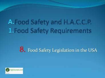 Lecture 8: Food safety legislation in the USA