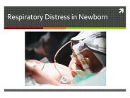 Neonatal Respiratory  Distress