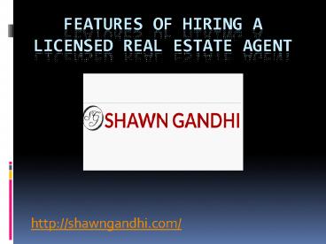 Features Of Hiring A Licensed Real Estate Agent