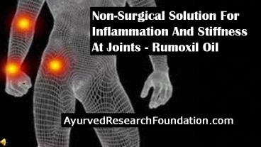 Non-Surgical Solution For Inflammation And Stiffness At Joints - Rumoxil Oil