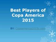 Best Players of Copa America 2015