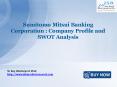 JSB Market Research: Sumitomo Mitsui Banking Corporation : Company Profile and SWOT Analysis PowerPoint PPT Presentation