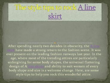 The style tips to rock A line skirt