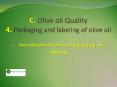 Lesson 4: Packaging and labeling of olive oil Lecture 1: Introduction to olive oil packaging and labeling PowerPoint PPT Presentation