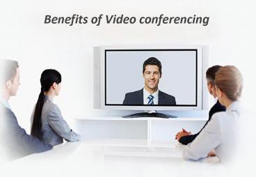 Benefits of Video conferencing