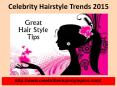 Celebrity Hairstyle Tips PowerPoint PPT Presentation