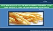 Frozen Finger Chips Manufacturing Plant Project Report