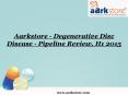 Aarkstore - Degenerative Disc Disease - Pipeline Review, H1 2015 PowerPoint PPT Presentation