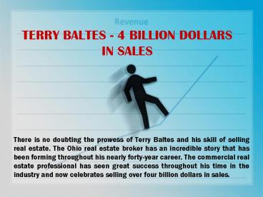 TERRY BALTES - 4 BILLION DOLLARS IN SALES_PPT