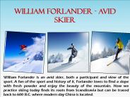 WILLIAM FORLANDER - AVID SKIER